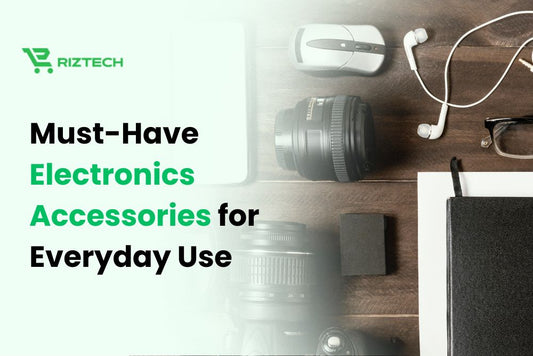 Electronics Accessories for Everyday Use