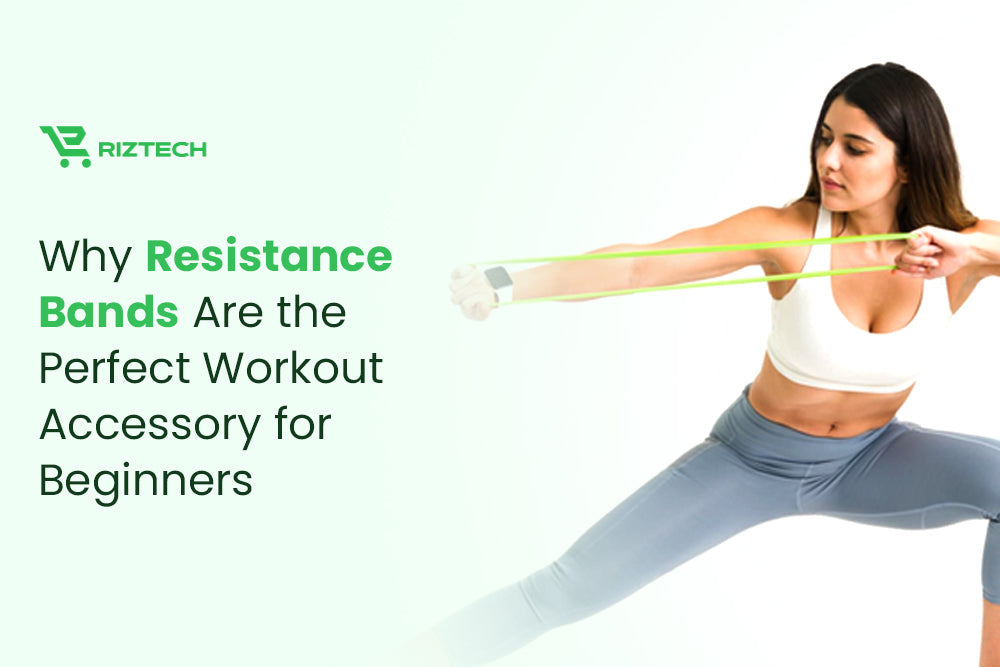 Why Resistance Bands Are the Perfect Workout Accessory for Beginners